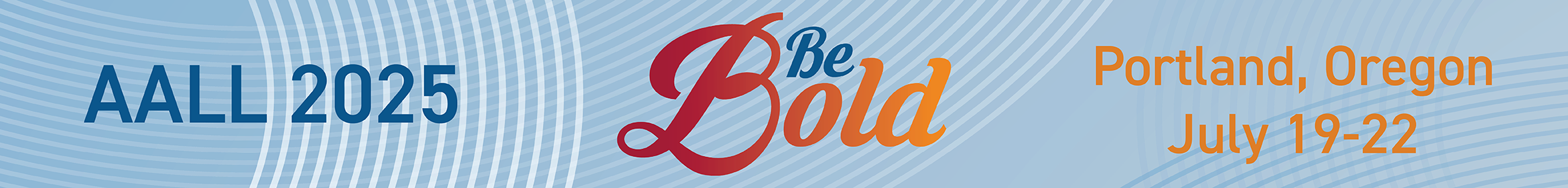 AALL 2025: Be Bold Main banner